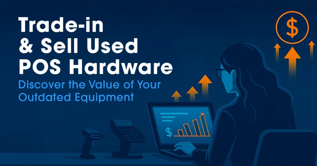 Illustrated professional evaluating POS hardware trade-in value on a laptop with rising financial charts and dollar icons, alongside point-of-sale devices, with the headline “Trade-in & Sell Used POS Hardware” and supporting text “Discover the Value of Your Outdated Equipment” on a blue, technology-themed background.